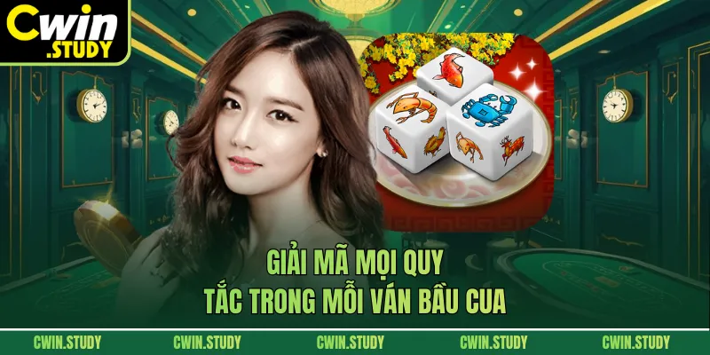 Giải mã mọi quy tắc trong mỗi ván bầu cua