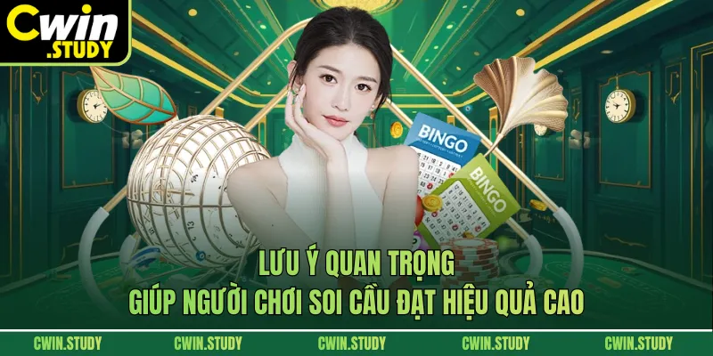 Lưu ý quan trọng giúp người chơi soi cầu đạt hiệu quả cao