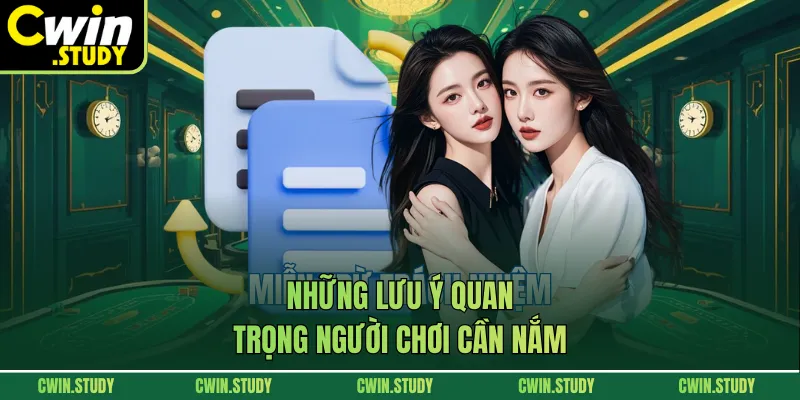 Những lưu ý quan trọng người chơi cần nắm